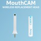 Wireless MouthCAM Replacement Head